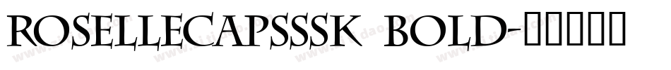 RoselleCapsSSK Bold字体转换
